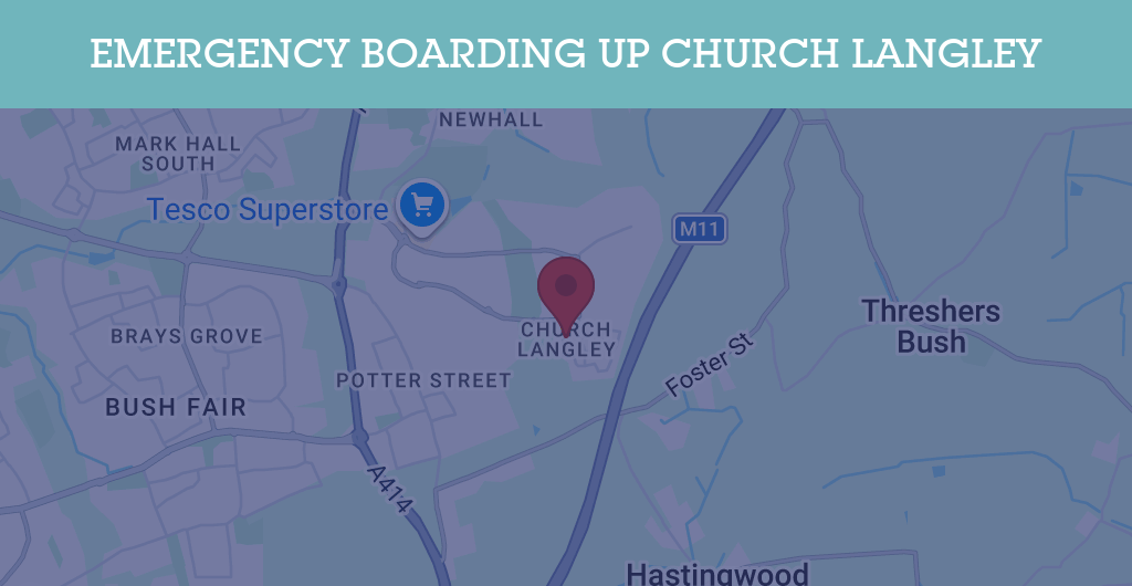 Emergency Boarding Up Services in Church Langley - CM17