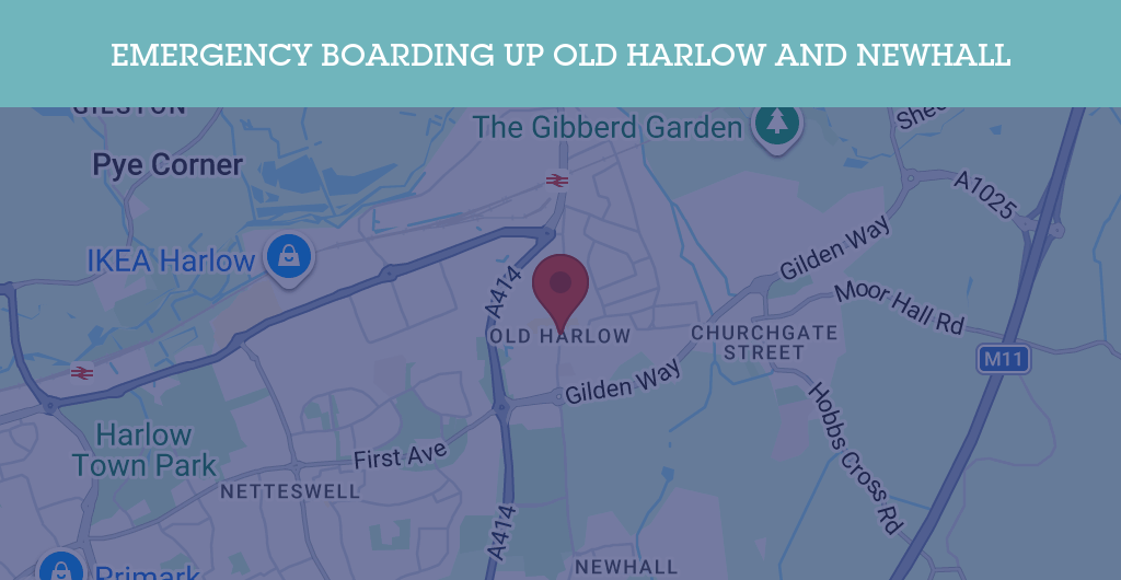 Emergency Boarding Up Services in Old Harlow and Newhall - CM17