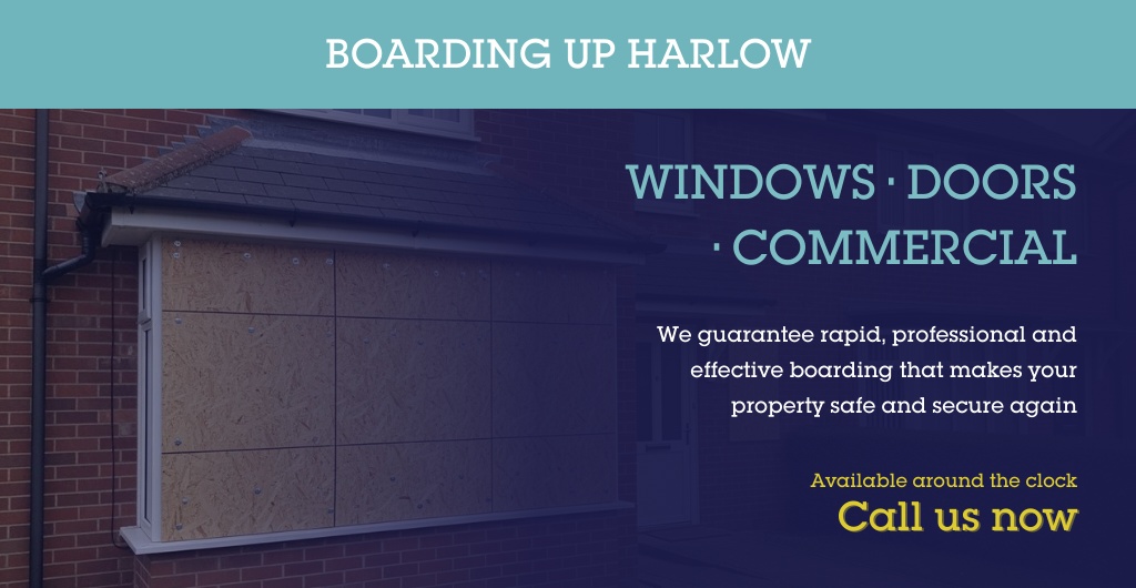 Boarding Up Questions in Harlow